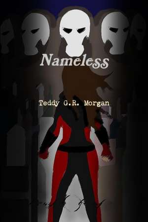 Nameless Series de Teddy G. R. Morgan