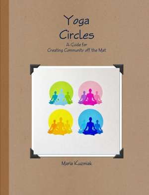 Yoga Circles de Maria Kuzmiak