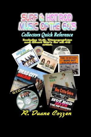 Surf & Hot Rod Music of the 60's de R. Duane Cozzen