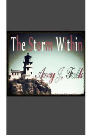 The Storm Within Ava Hill Book 1 de Amy J. Falk