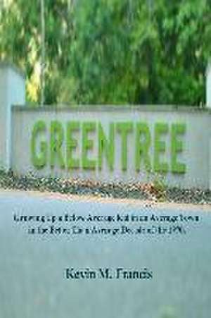 Green Tree de Kevin M. Francis