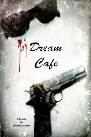 Dream Cafe de Brandon Dellums