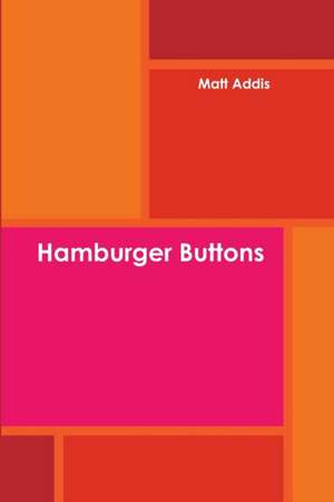 Hamburger Buttons de Matt Addis
