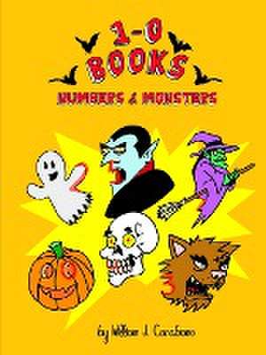 1-0 Books: Numbers & Monsters de William Carabano