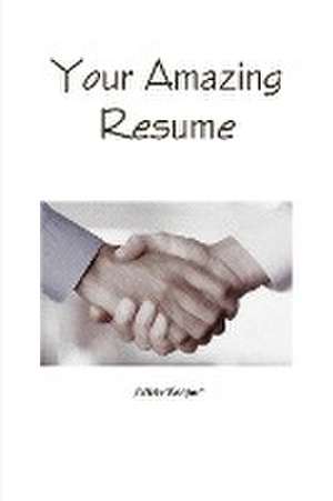 Your Amazing Resume de Jeffrey Kontur