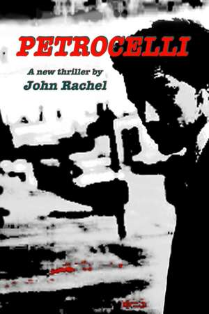 Petrocelli de John Rachel