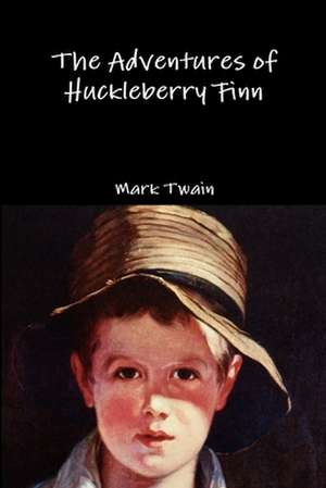 The Adventures of Huckleberry Finn de Mark Twain