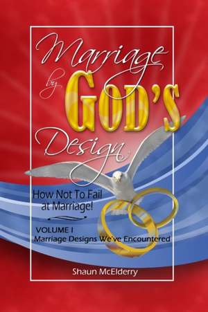 Marriage by God's Design de Shaun McElderry