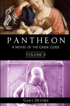 Pantheon - Volume II de Gary DeVore