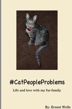 #Catpeopleproblems de Ernest Wells