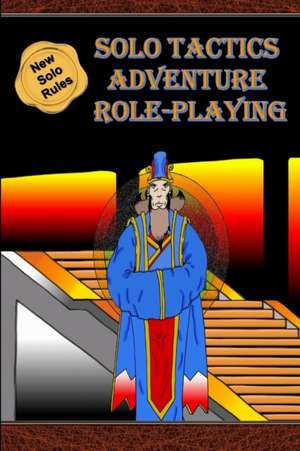 Solo Tactics Adventure Role-Playing de Donald Weis