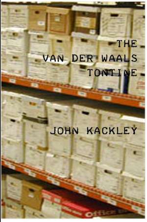 The Van Der Waals Tontine de John Kackley