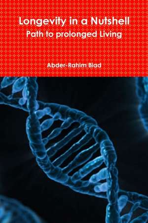 Longevity in a Nutshell de Abder-Rahim Biad