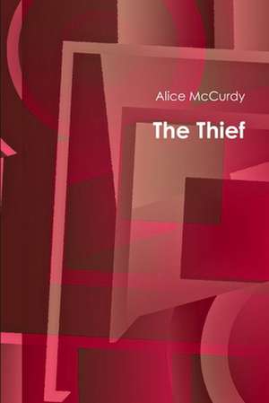 The Thief de Alice McCurdy