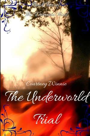 The Underworld Trial de Courtney Winnie