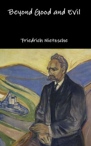 Beyond Good and Evil de Friedrich Nietzsche