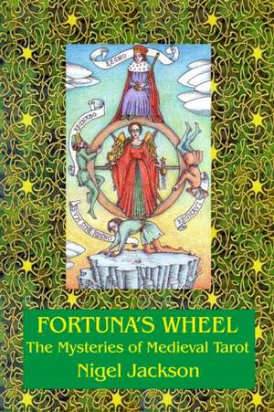 Fortuna's Wheel de Nigel Jackson