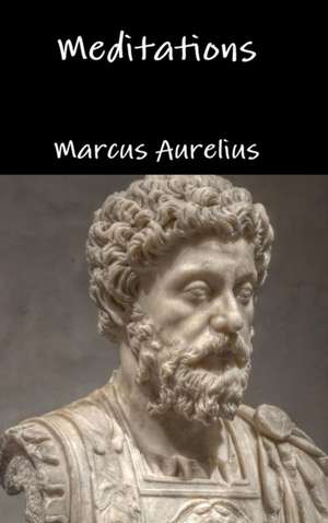 Aurelius, M: Meditations