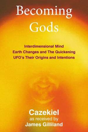 Becoming Gods de James Gilliland