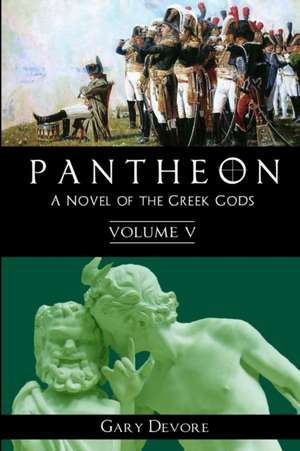 Pantheon - Volume V de Gary DeVore