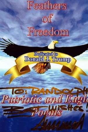 Feathers of Freedom Patriotic and Eagle Poems de Gladys (Sunshine)