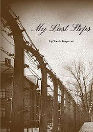 My Last Steps de Sarah C. Korporaal