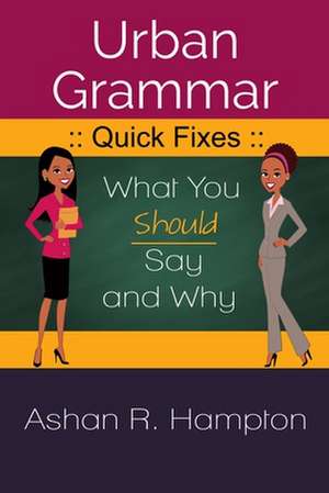 Urban Grammar Quick Fixes ( B & W) de Ashan R. Hampton