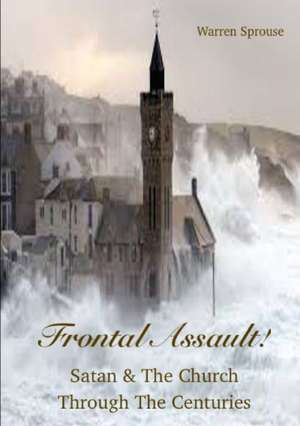 Frontal Assault de Warren Sprouse
