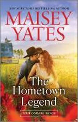 The Hometown Legend de Maisey Yates