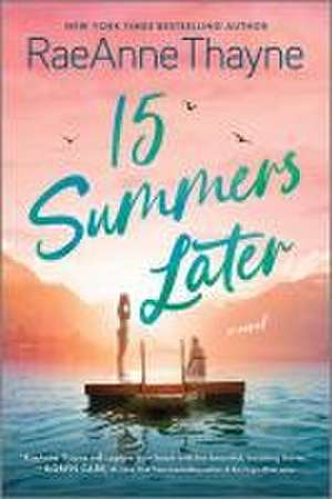 15 Summers Later de RaeAnne Thayne