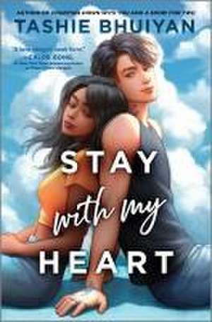 Stay with My Heart de Tashie Bhuiyan