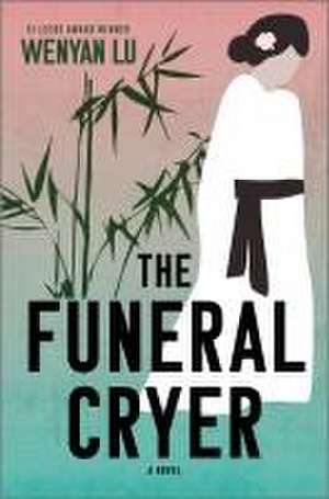 The Funeral Cryer de Wenyan Lu