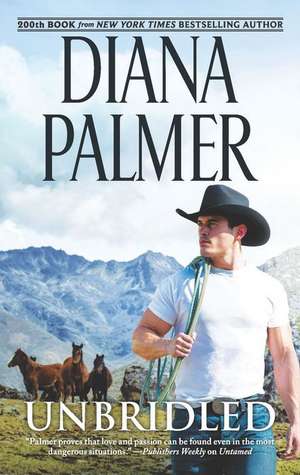 Unbridled de Diana Palmer