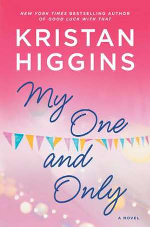 My One and Only de Kristan Higgins