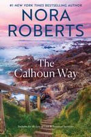 The Calhoun Way de Nora Roberts
