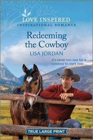 Redeeming the Cowboy de Lisa Jordan