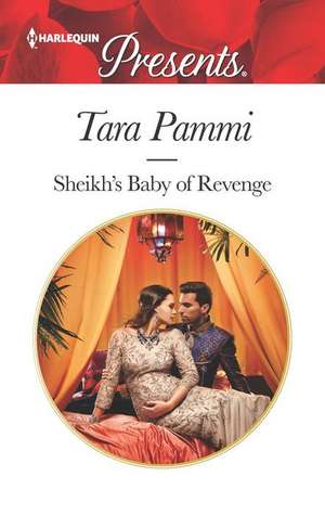 Sheikh's Baby of Revenge de Tara Pammi