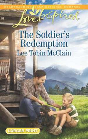 The Soldier's Redemption de Lee Tobin McClain