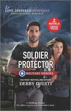 Soldier Protector de Debby Giusti