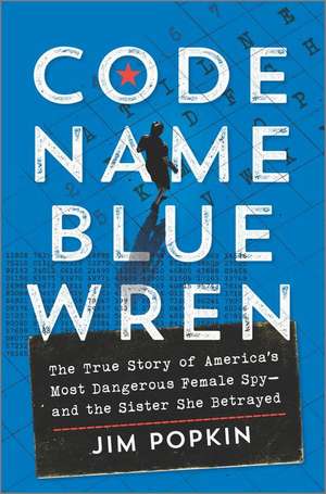 Code Name Blue Wren de Jim Popkin