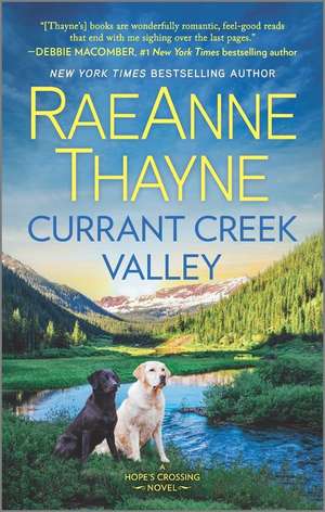 Currant Creek Valley de RaeAnne Thayne