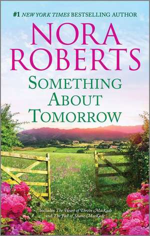 Something about Tomorrow de Nora Roberts