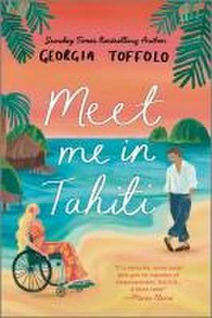 Meet Me in Tahiti de Georgia Toffolo