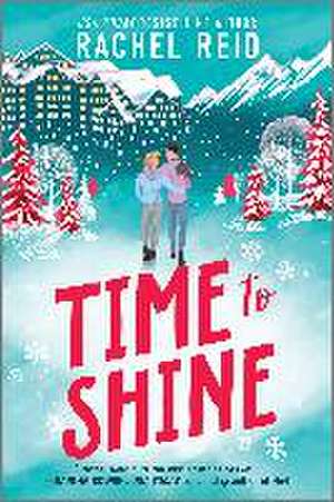 Time to Shine de Rachel Reid