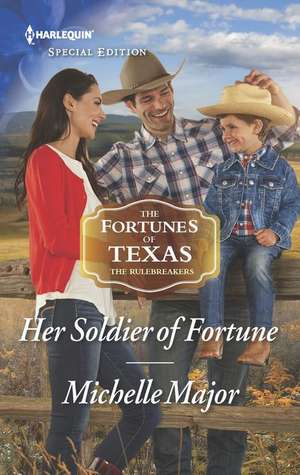 Her Soldier of Fortune de Michelle Major