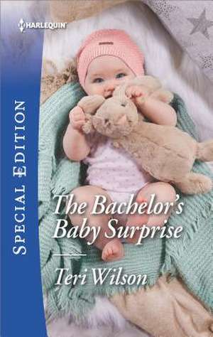 The Bachelor's Baby Surprise de Teri Wilson