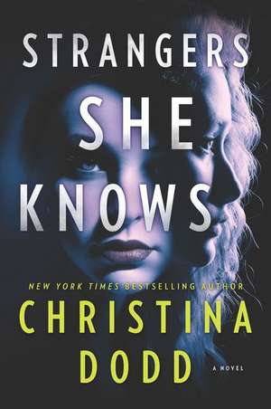 Strangers She Knows (Original) de Christina Dodd