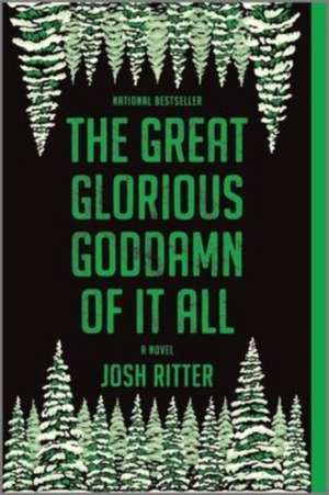 The Great Glorious Goddamn of It All de Josh Ritter