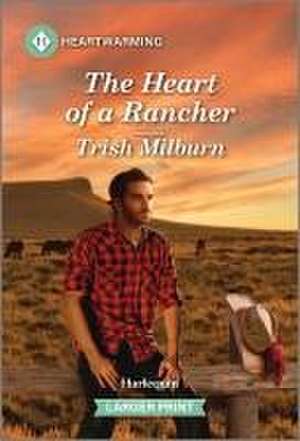 The Heart of a Rancher de Trish Milburn