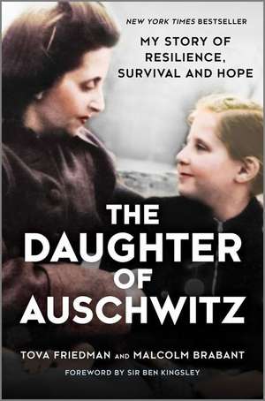 The Daughter of Auschwitz de Tova Friedman